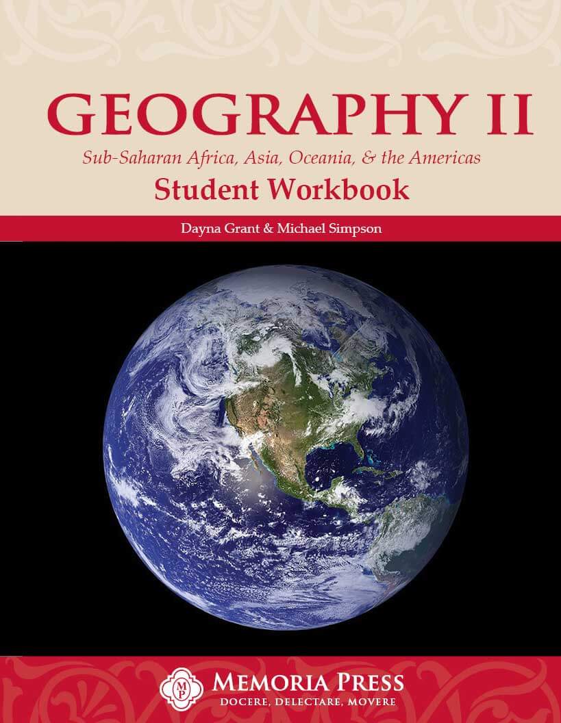 Geography II: Sub-Saharan Africa, Asia, Oceania & the Americas Student Workbook