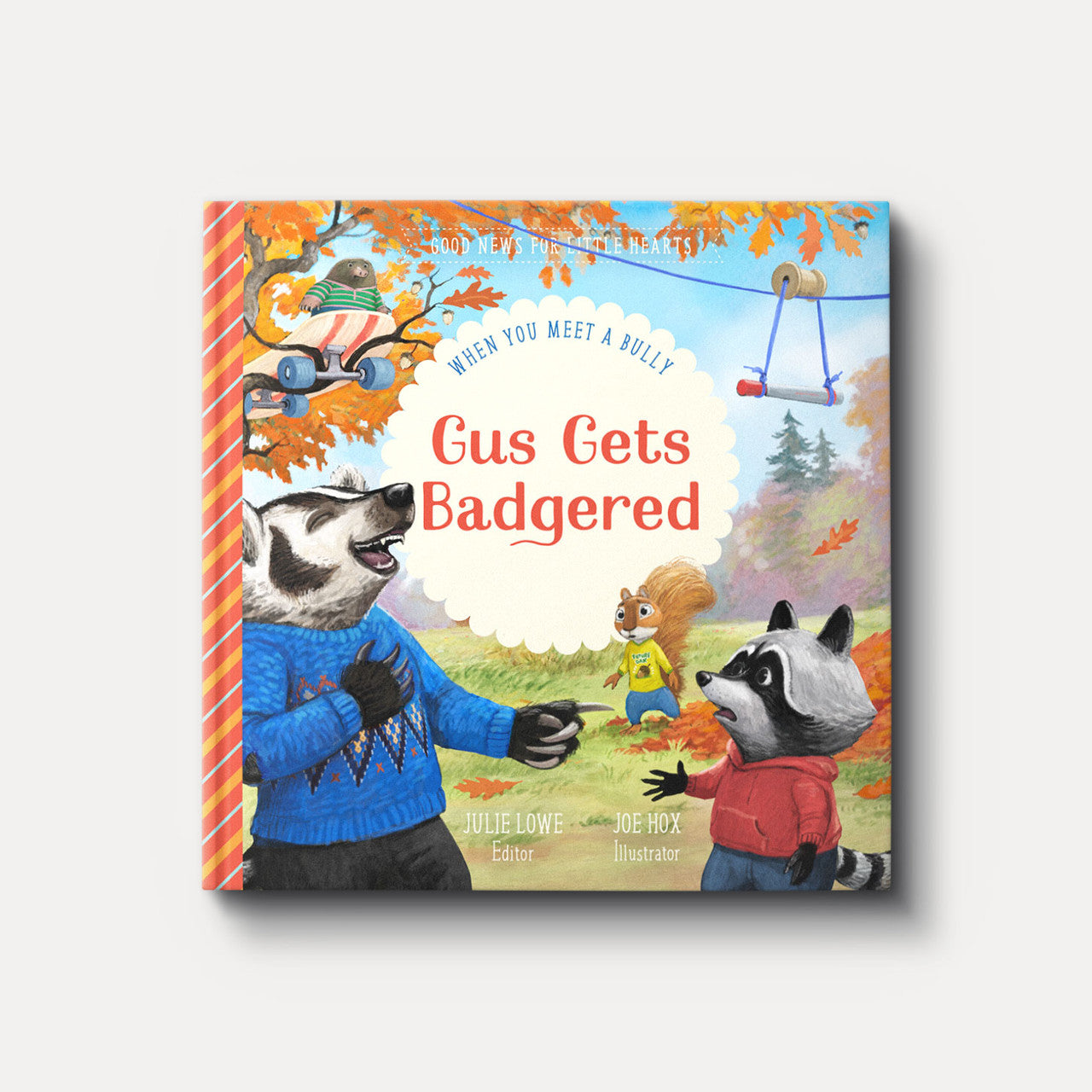 Gus Gets Badgered: When You Meet a Bully