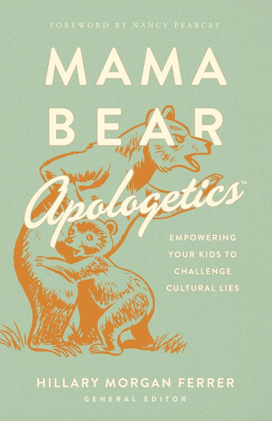 Mama Bear Apologetics (A555)