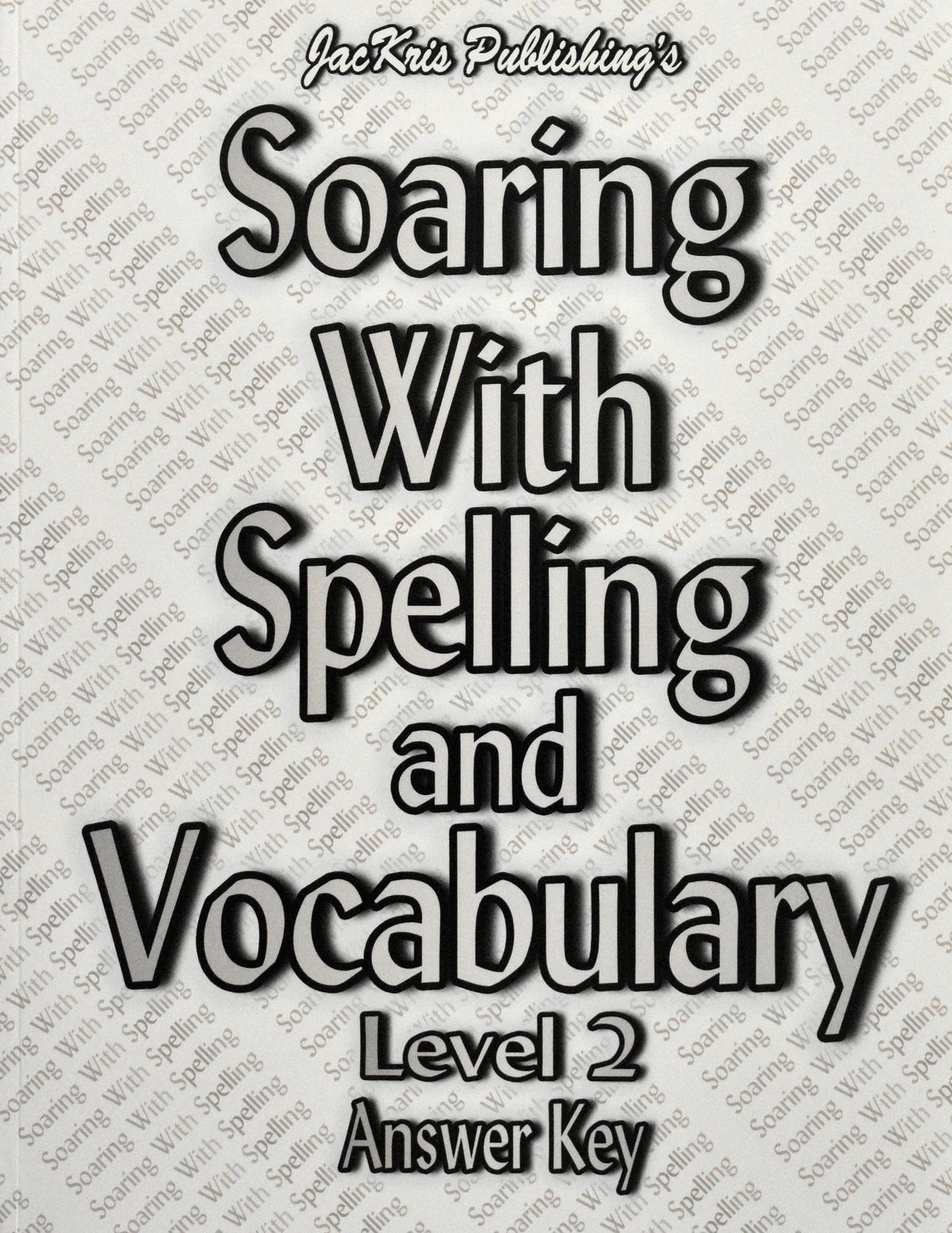 Soaring with Spelling and Vocabulary Level 2 Answer Key
