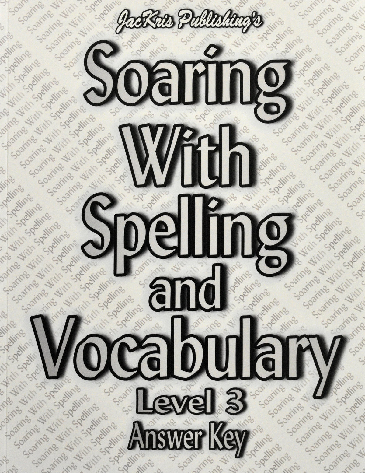 Soaring with Spelling and Vocabulary Level 3 Answer Key
