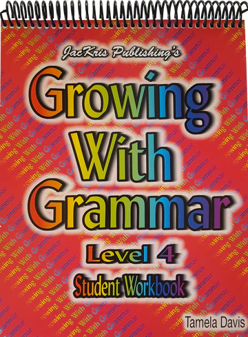 Growing with Grammar Level 4 Workbook (E284w)