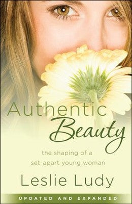 Authentic Beauty: The Shaping of a Set-Apart Young Woman (A311)