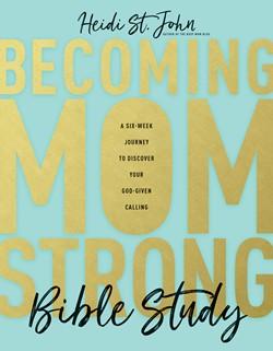 Becoming Mom Strong Bible Study (A150S)