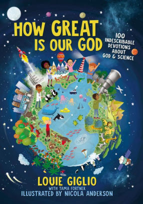 How Great is Our God: 100 Indescribable Devotions about God & Science (A496)