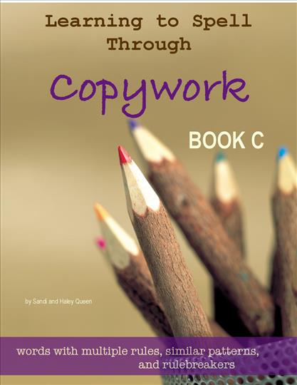 Learning to Spell Through Copywork, Book C (C587)