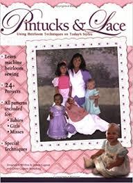 Pintucks and Lace-Using Heirloom Techniques on Today's Styles (L178)
