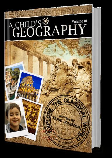 A Child's Geography Vol 3: Explore the Classical World (J5821)