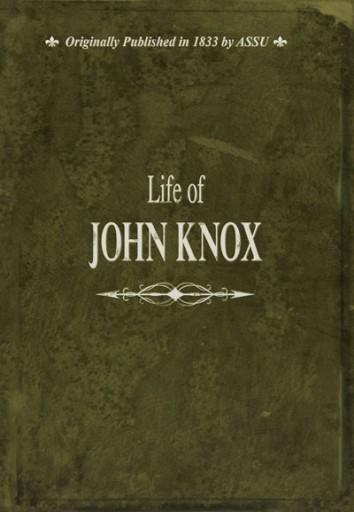 Life of John Knox (J804)