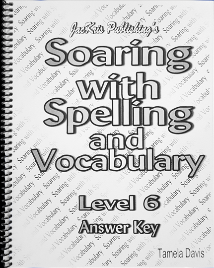 Soaring with Spelling and Vocabulary Level 6 Answer Key (E218)