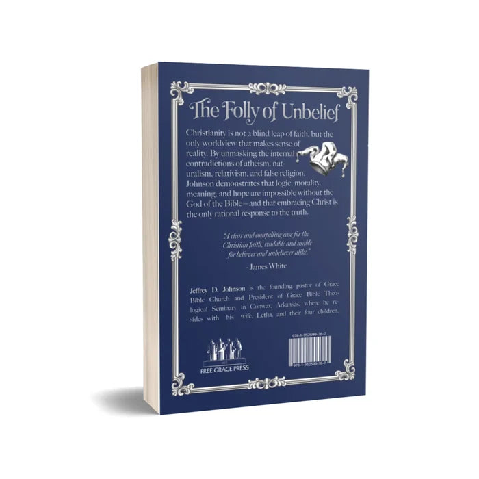 The Folly of Unbelief