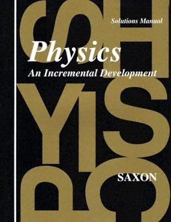Saxon Physics Solutions Manual (G140)
