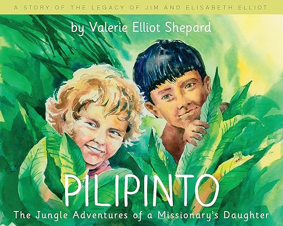 Pilipinto: The Jungle Adventures of a Missionary's Daughter (B2193)