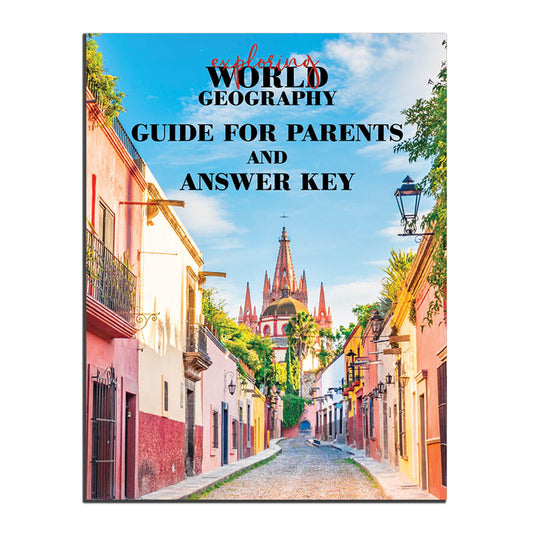 Exploring World Geography Guide for Parents and Answer Key (J686)