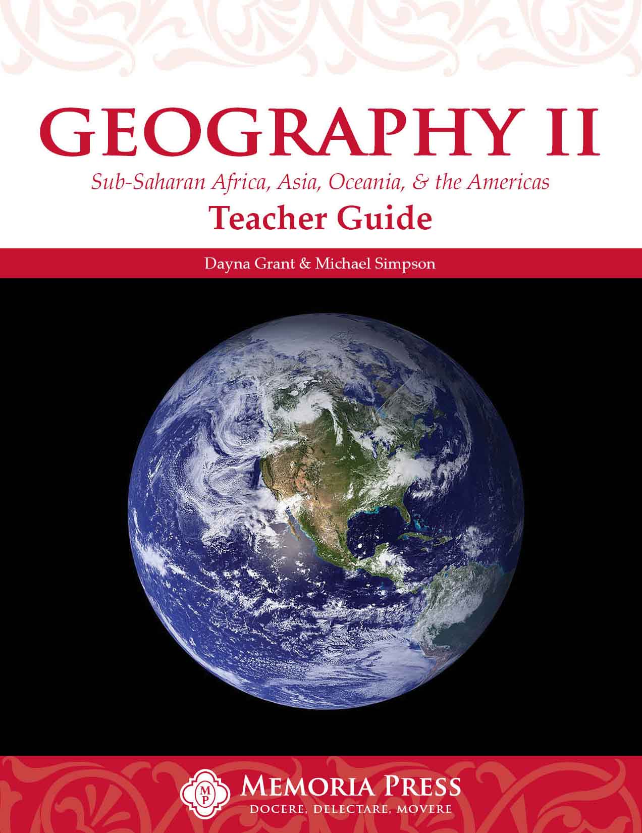 Geography II: Sub-Saharan Africa, Asia, Oceania, & the Americas Teacher Manual