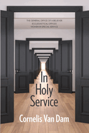 In Holy Service: Essays on Office(K656)
