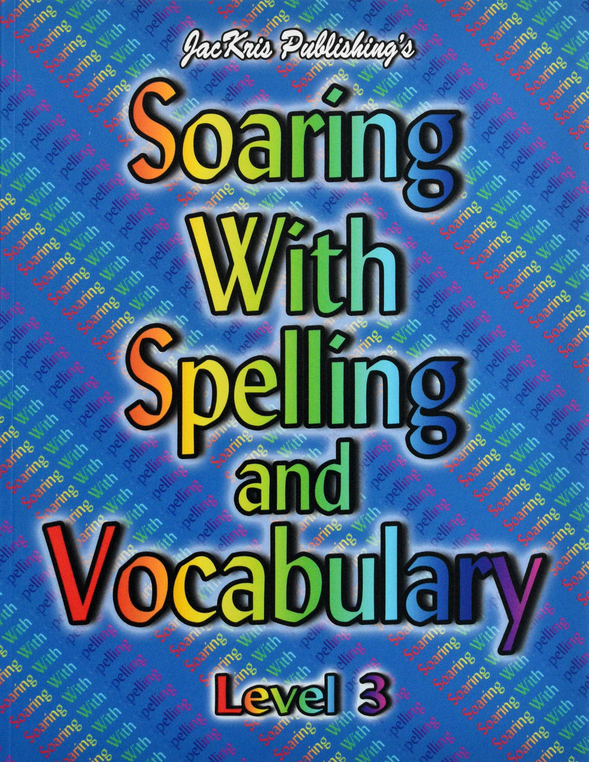 Soaring with Spelling and Vocabulary Level 3 workbook