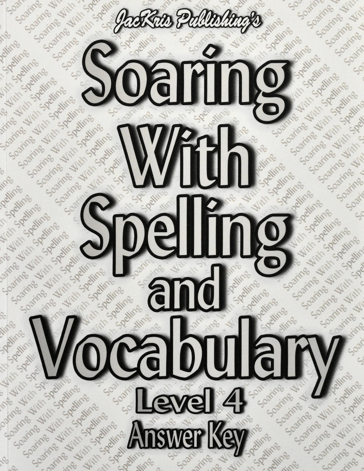 Soaring with Spelling and Vocabulary Level 4 Answer Key