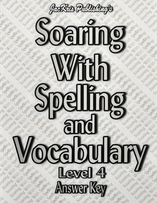 Soaring with Spelling and Vocabulary Level 4 Answer Key