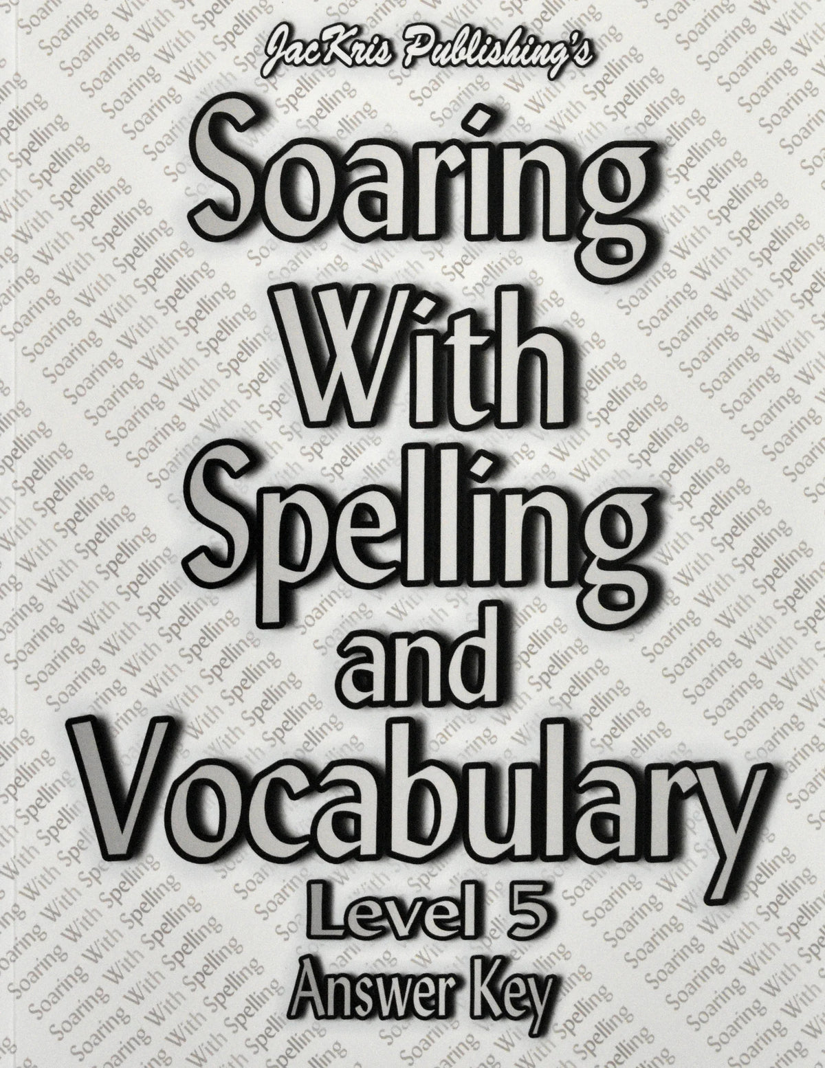 Soaring with Spelling and Vocabulary Level 5 Answer Key
