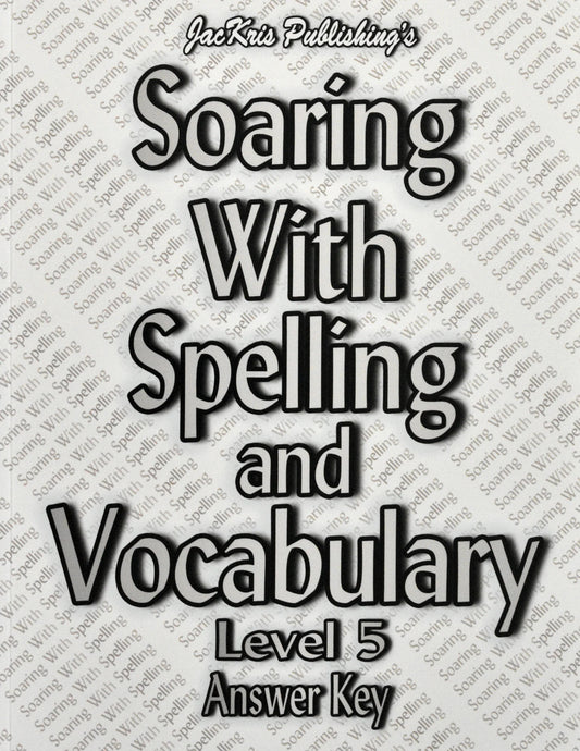 Soaring with Spelling and Vocabulary Level 5 Answer Key