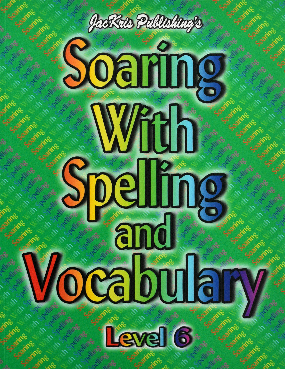 Soaring with Spelling and Vocabulary Level 6 workbook