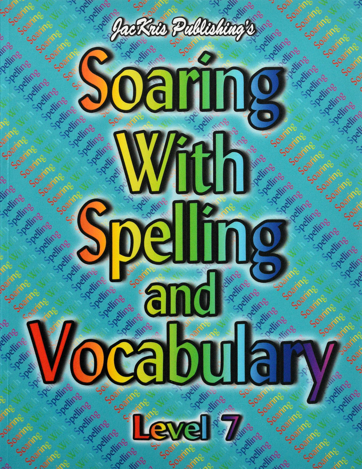 Soaring with Spelling and Vocabulary Level 7 workbook