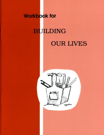 Building Our Lives Workbook (R122)