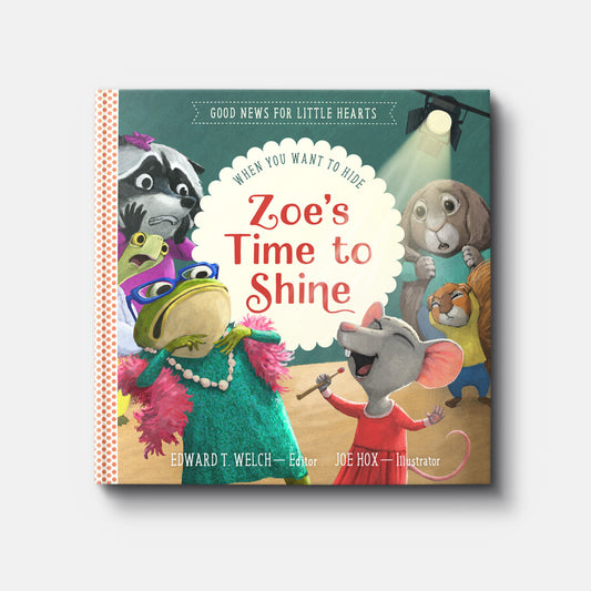 Zoe's Time to Shine: When You Want to Hide (K787)