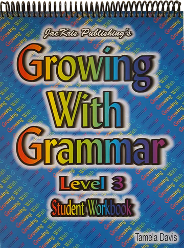 Growing with Grammar Level 3 Workbook (E283w)