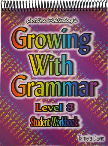 Growing with Grammar Level 8 Workbook (E288w)