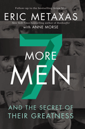 Seven More Men: And the Secret of Their Greatness (N958)