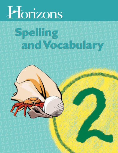 Horizons 2nd Grade Spelling & Vocabulary Student Book (C805)