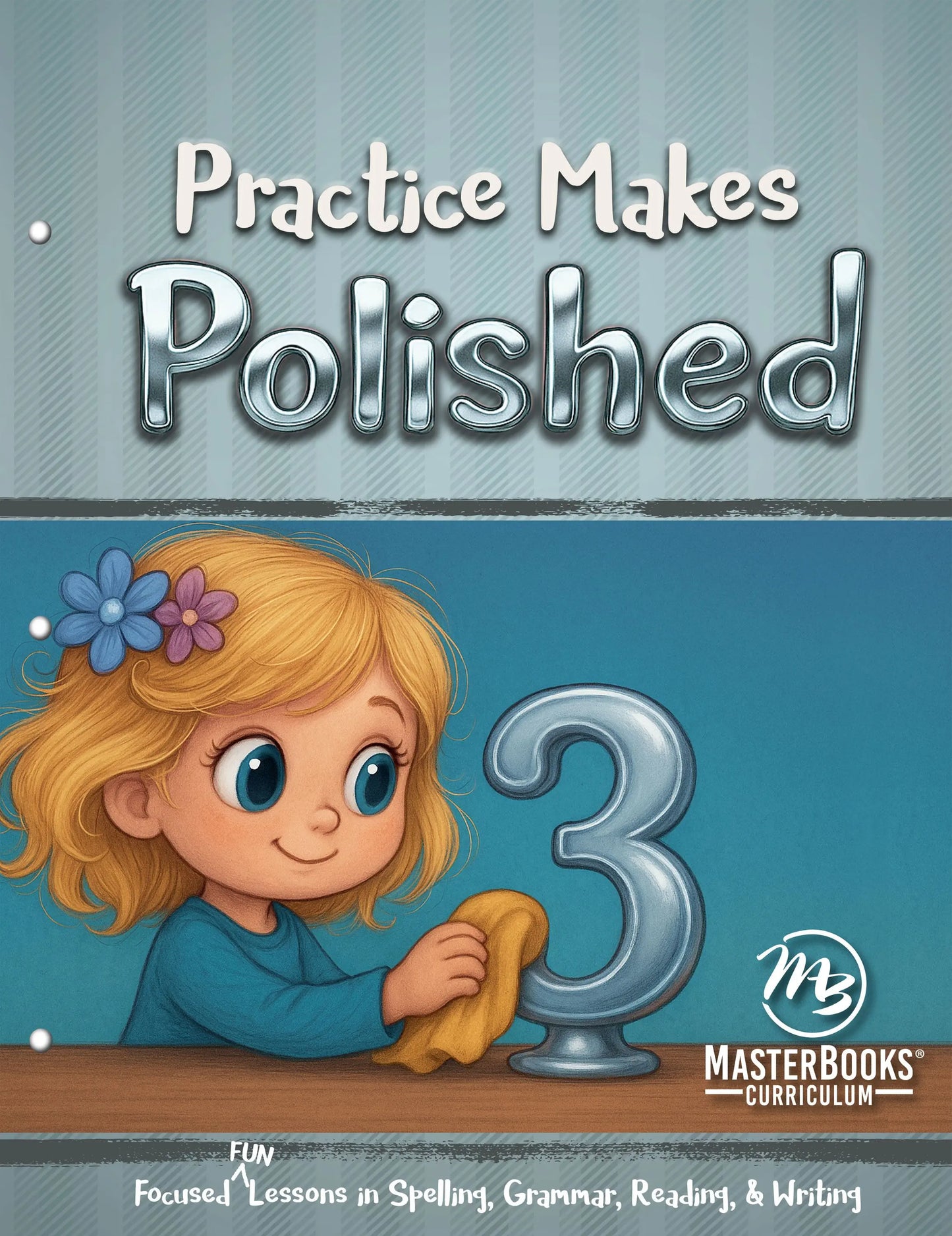 Practice Makes Polished: Level 3 (C402)