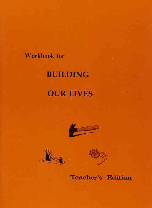 Building Our Lives Teacher's Edition (R132)