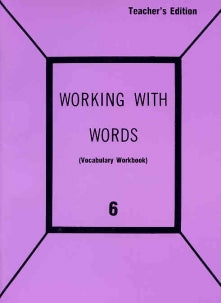 Working with Words 6 Teacher (C677)