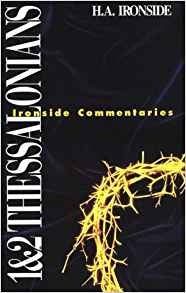 Ironside Commentaries - 1&2 Thessalonions (K617)