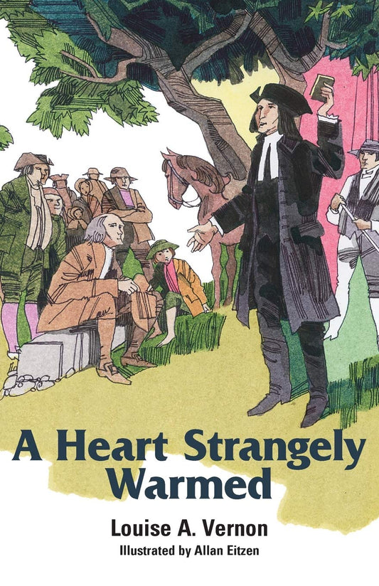 A Heart Strangely Warmed  -  John Wesley (N248)