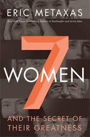 Seven Women: And the Secret of Their Greatness  (N956)