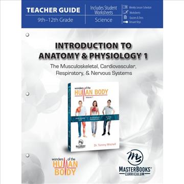 Introduction to Anatomy & Physiology 1 Teacher Guide (H275)
