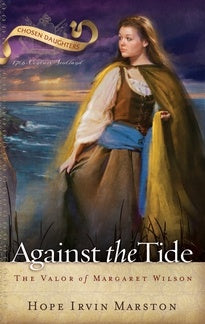 Against the Tide - The Valor of Margaret Wilson (N511)