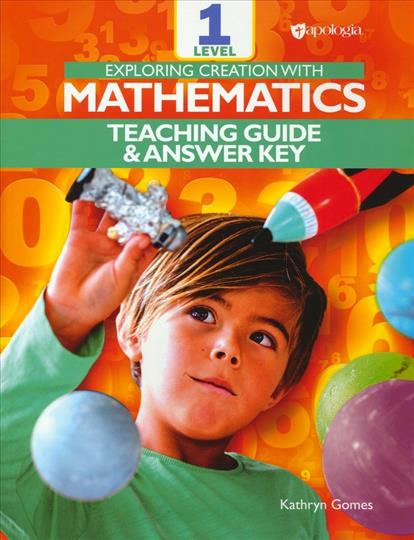 Apologia Mathematics Level 1 Teaching Guide & Answer Key (G241)