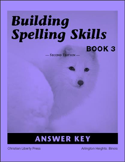 Building Spelling Skills 3 Answer Key (C260)