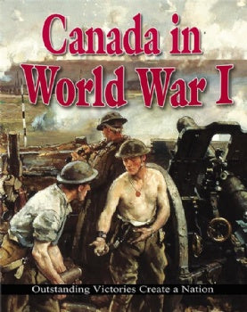 Canada in World War I: Outstanding Victories Create a Nation (J110)