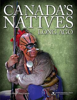 Canada's Natives Long Ago (J174)