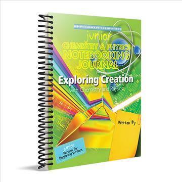 Exploring Creation with Chemistry & Physics Notebooking Journal - Junior (H571)