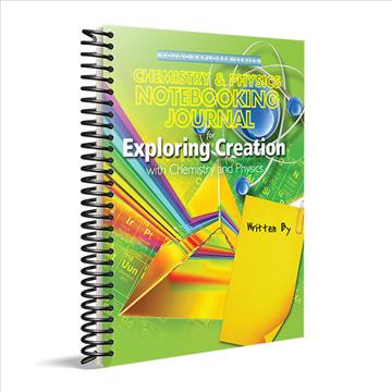 Exploring Creation with Chemistry & Physics Notebooking Journal (H581)