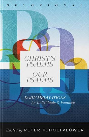 Christs Psalms - Our Psalms (A530)