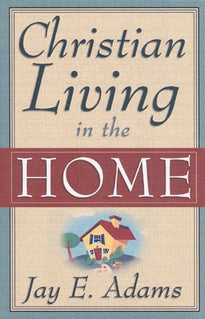 Christian Living in the Home (K637)
