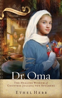 Dr. Oma - The Healing Wisdom of Countess Juliana Von Stolberg (N509)